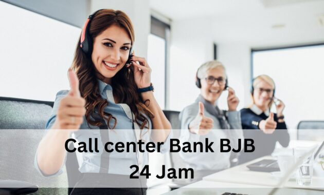 call center bank bjb 24 jam bebas pulsa